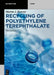 Recycling of Polyethylene Terephthalate by Martin J. Forrest