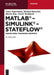 MATLAB - Simulink - Stateflow: Grundlagen, Toolboxen, Beispiele by Anne Angermann