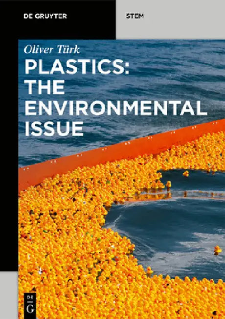 Plastics Sustainability Handbook: Chemistry, Circularity, Legislation by Oliver Türk