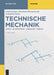 Technische Mechanik: Statik-Elastostatik-Kinematik-Kinetik
