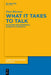 What It Takes to Talk: Exploring Developmental Cognitive Linguistics by Paul Ibbotson