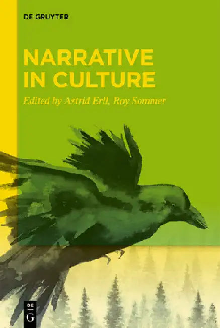 Narrative in Culture by Astrid Erll