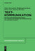 Textkommunikation: Ein Textlinguistischer Neuansatz Zur Theorie Und Empirie Der Kommunikation Mit Und Durch Schrift by Heiko Hausendorf