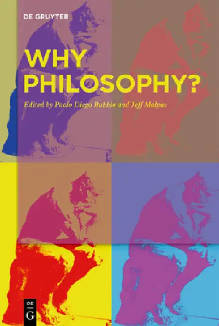 Why Philosophy? by Paolo Diego Bubbio