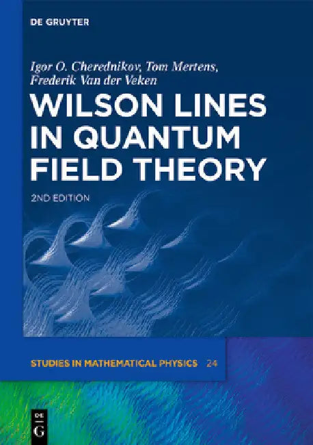 Wilson Lines in Quantum Field Theory by Igor Olegovich Cherednikov