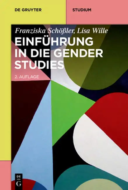 Einführung in Die Gender Studies: 2. Auflage by Franziska Schößler