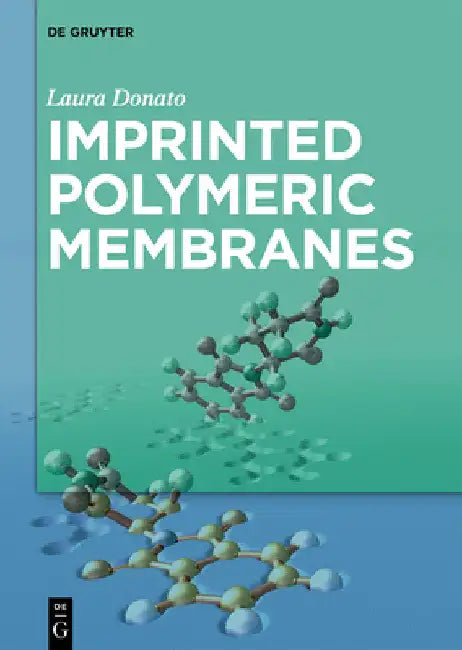 Imprinted Polymeric Membranes by Laura Donato