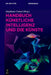 Handbuch Künstliche Intelligenz Und Die Künste by Stephanie Catani