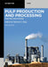 Pulp Production and Processing: High-Tech Applications by Valentin I. Popa
