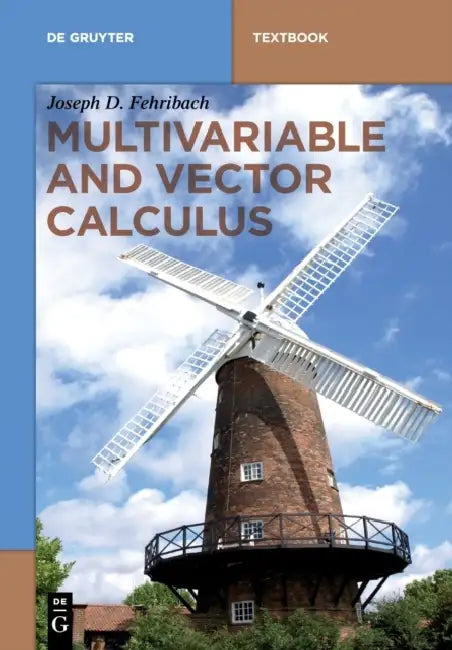 Multivariable and Vector Calculus by Joseph D. Fehribach