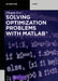 Solving Optimization Problems with MATLAB by Dingyu Xue