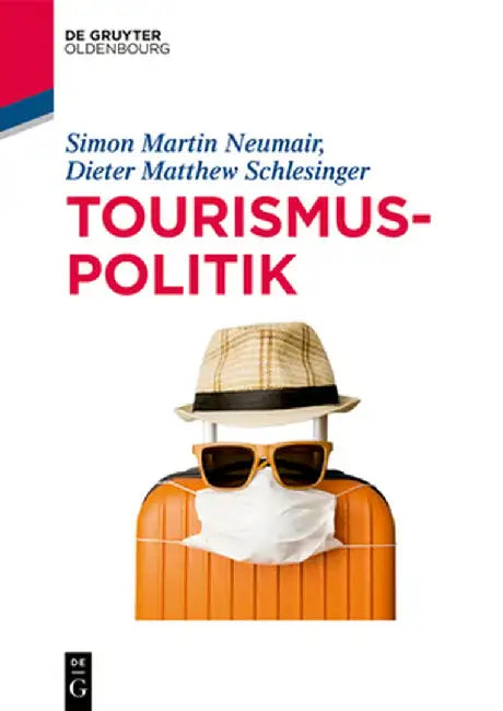 Tourismuspolitik by Simon Neumair