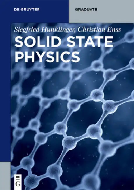Solid State Physics by Siegfried Hunklinger, Christian Enss