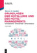 Grundlagen Der Hotellerie Und Des Hotelmanagements: Hotelbranche - Hotelbetrieb - Hotelimmobilie by Marco a. Gardini