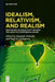 Idealism, Relativism and Realism: New Essays on Objectivity Beyond the Analytic-Continental Divide by Dominik Finkelde