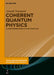 Coherent Quantum Physics: A Reinterpretation of the Tradition by Arnold Neumaier