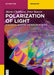 Polarization of Light: In Classical, Quantum, and Nonlinear Optics by Maria Chekhova