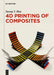 4D Printing of Composites by Suong V. Hoa