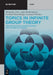 Topics in Infinite Group Theory: Nielsen Methods, Covering Spaces, and Hyperbolic Groups by Benjamin Fine, Gerhard Rosenberger, Leonard Wienke