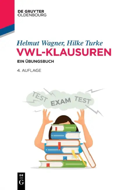 Vwl-Klausuren: Ein Übungsbuch by Helmut Wagner, Hilke Turke
