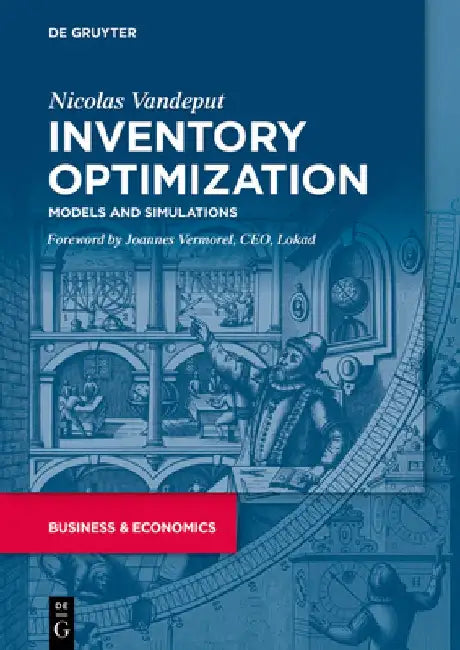 Inventory Optimization: Models and Simulations by Nicolas Vandeput