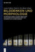 Bilddenken Und Morphologie: Interdisziplinäre Studien Über Form Und Bilder Im Philosophischen Und Wissenschaftlichen Denken by Laura Follesa, Federico Vercellone