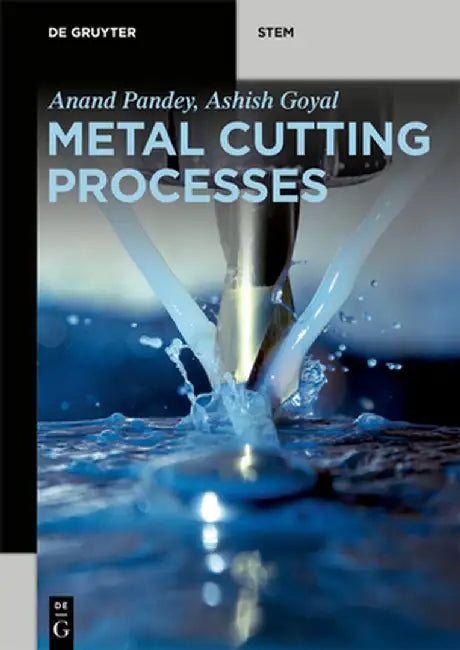 Metal Cutting Processes by Anand Pandey