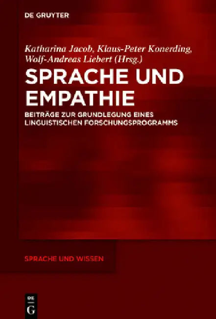 Sprache Und Empathie: Beiträge Zur Grundlegung Eines Linguistischen Forschungsprogramms by Katharina Jacob