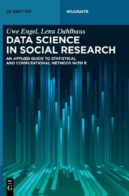 Data Science in Social Research by Uwe Engel