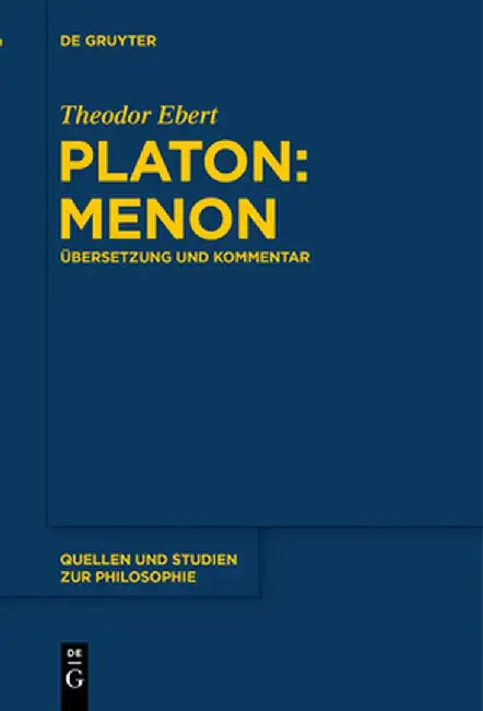 Platon: Menon: Übersetzung Und Kommentar by Theodor Ebert