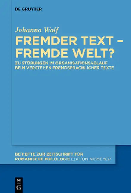 Fremder Text - fremde Welt? by Johanna Wolf