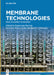 Membrane Technologies: From Academia to Industry by Katarzyna Staszak