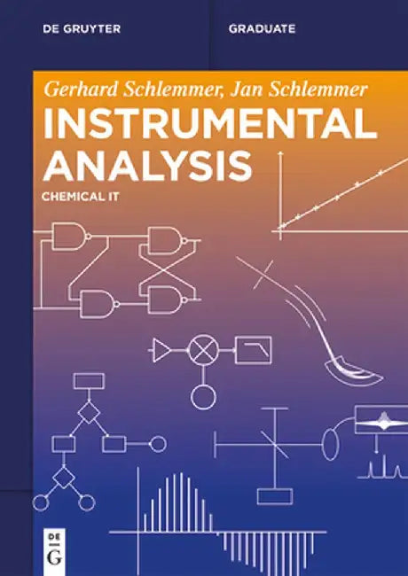 Instrumental Analysis: Chemical It by Gerhard Schlemmer