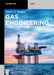 Gas Engineering: Vol. 1: Origin and Reservoir Engineering by James G. Speight