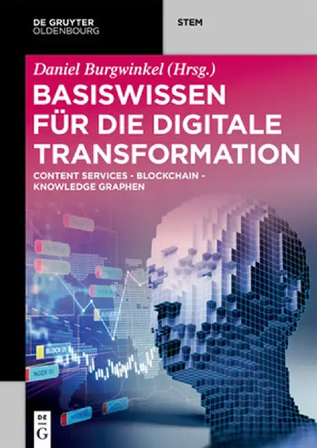 Blockchain Und Knowledge Graphen Im Digital Health by Daniel Burgwinkel