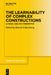 The Learnability of Complex Constructions: A Cross-Linguistic Perspective by Marcel Schlechtweg