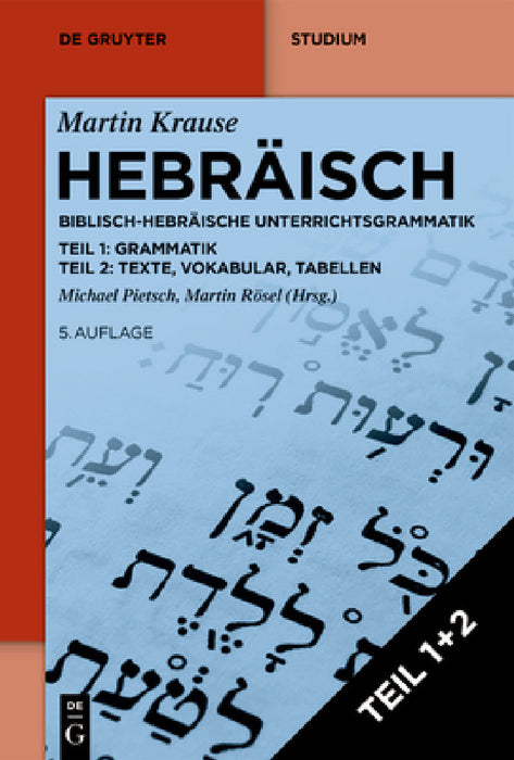 Hebräisch: Biblisch-Hebräische Unterrichtsgrammatik by Martin Krause, Michael Pietsch, Martin Rösel