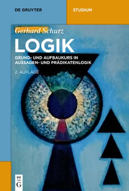 Logik by Gerhard Schurz