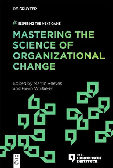 Mastering the Science of Change by Martin Reeves