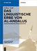 Das Linguistische Erbe Von Al-Andalus: Hispanoarabische Sprachkontakte by Volker Noll