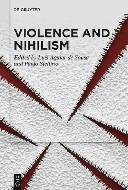 Violence and Nihilism by Luís Aguiar de Sousa