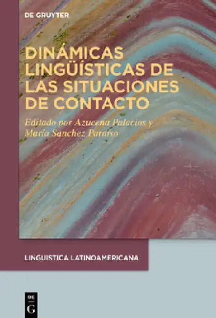 Dinámicas Lingüísticas de Las Situaciones de Contacto by Azucena Palacios
