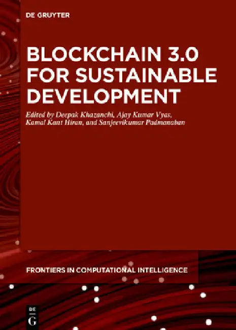 Blockchain 3.0 for Sustainable Development by Deepak Khazanchi