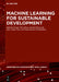 Machine Learning for Sustainable Development by Kamal Kant Hiran