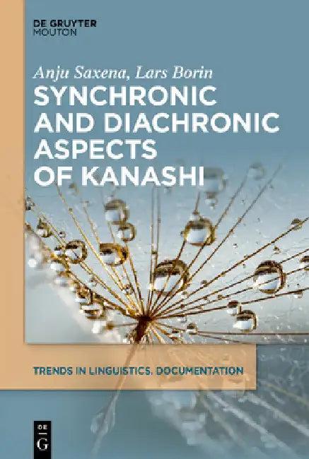 Synchronic and Diachronic Aspects of Kanashi by Anju Saxena