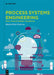 Process Systems Engineering: For a Smooth Energy Transition by Edwin Zondervan