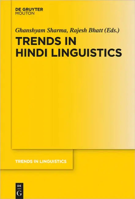 Trends in Hindi Linguistics by Ghanshyam Sharma