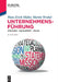 Unternehmensführung: Strategie - Management - Praxis by Hans-Erich Müller, Martin Wrobel
