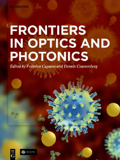 Frontiers in Optics and Photonics by Federico Capasso