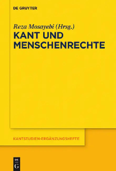 Kant Und Menschenrechte by Reza Mosayebi